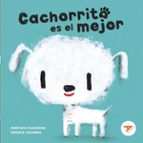 Cachorrito es el mejor, de Gabriela Keselman | portada del libro
