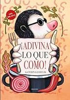 Adivina lo que como, de Katerina Gorelik | portada del libro