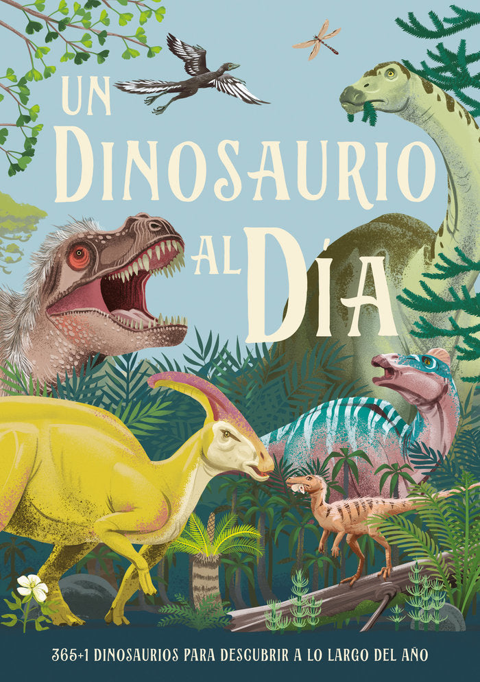 UN DINOSAURIO AL DIA, de SMITH, MIRANDA | portada del libro