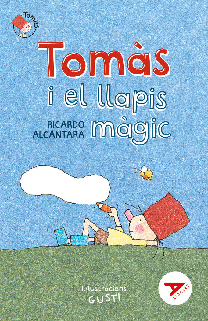 TOMAS I EL LLAPIS MAGIC, de ALCANTARA, RICARDO | portada del libro