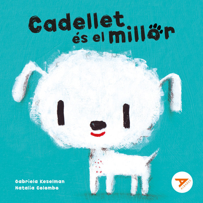 CADELLET ES EL MILLOR, de KESELMAN, GABRIELA | portada del libro