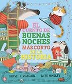El cuento de buenas noches más corto de la historia, de LOUISE FITZGERALD | portada del libro