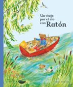 Un viaje por el río con Ratón, de WILLIAM SNOW | portada del libro