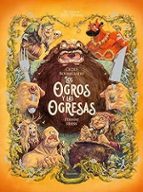 LOS OGROS Y LAS OGRESAS (ENCICLOPEDIA DE SERES MAGICOS), de Cécile RoumiguièreETIENNE FRIESS | portada del libro