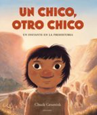 Un chico, otro chico. Un instante en la prehistoria, de CHUCK GROENINK | portada del libro