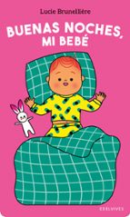 Buenas noches, mi bebé, de LUCIE BRUNELLIERE | portada del libro