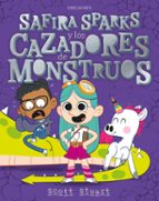 Safira Sparks y los cazadores de monstruos, de STUART SCOTT | portada del libro