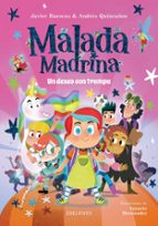 Malada Madrina 1: Un deseo con trampa, de Javier RuescasAndrés Quinzaños | portada del libro
