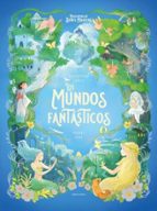 LOS MUNDOS FANTÁSTICOS (ENCICLOPEDIA DE SERES MAGICOS), de Sébastien Perez | portada del libro