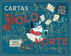 Cartas desde el Polo Norte, de Annie Atkins | portada del libro