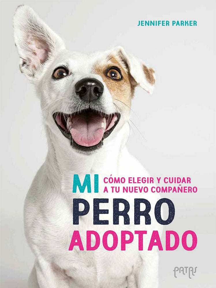 MI PERRO ADOPTADO, de PARKER, JENNIFER | portada del libro