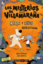 LOS MISTERIOS DE VILLAMARAÑA 1: KIRA Y EDU INVESTIGAN, de STEVE ROBERTS | portada del libro