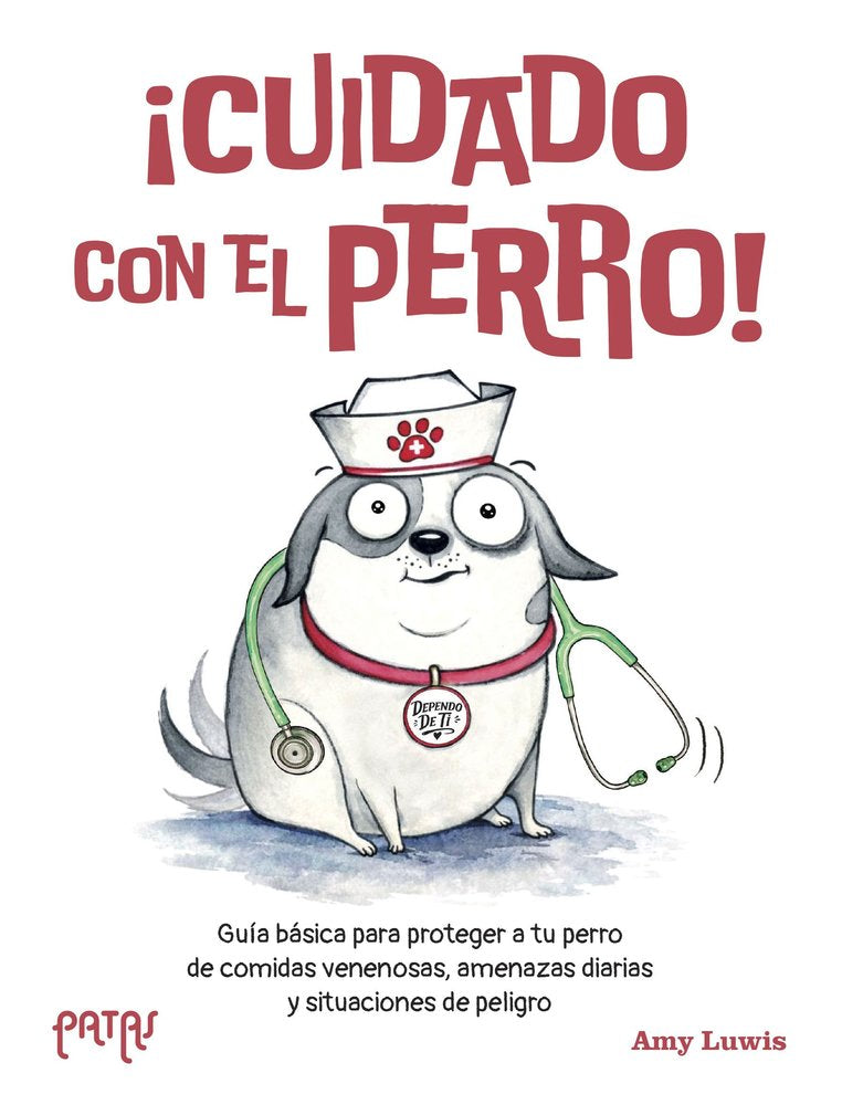 ¡CUIDADO CON EL PERRO!, de LUWIS, AMY | portada del libro