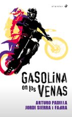 Gasolina en las venas, de Arturo PadillaJordi Sierra i Fabra | portada del libro