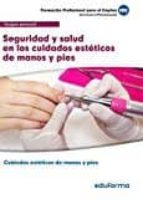 MF0356 Seguridad y salud en los cuidados estéticos de manos y pies, de JUAN MANUEL GIL RAMOS | portada del libro