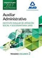 Auxiliar Administrativo del Instituto Insular de Atención Social y Sociosanitaria. Temario volumen 2, de Varios autores | por