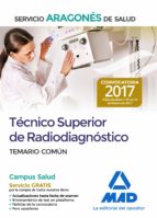 Técnico Superior de Radiodiagnóstico del Servicio Aragonés de Salud. Temario parte común, de Varios autores | portada del lib