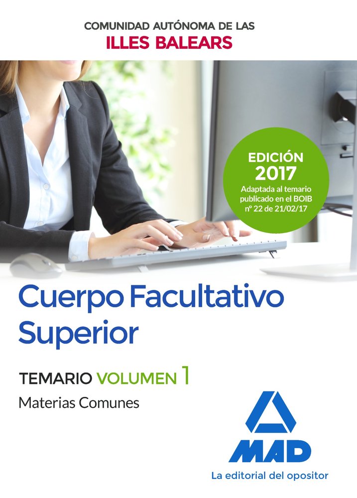 Cuerpo Facultativo Superior de la de la Comunidad Autónoma de las Illes Balears. Temario de Materias, de Editores | portada d