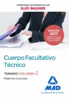 Cuerpo Facultativo Técnico de la de la Comunidad Autónoma de las Illes Balears. Temario de Materias, de Varios autores | port