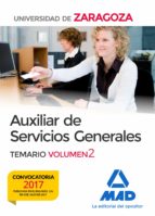 Auxiliar de Servicios Generales de la Universidad de Zaragoza. Temario Volumen 2, de Varios autores | portada del libro