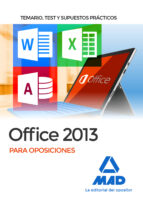 Office 2013 para oposiciones: temario, test y supuestos prácticos, de Carlos Tojeiro Alcalá | portada del libro