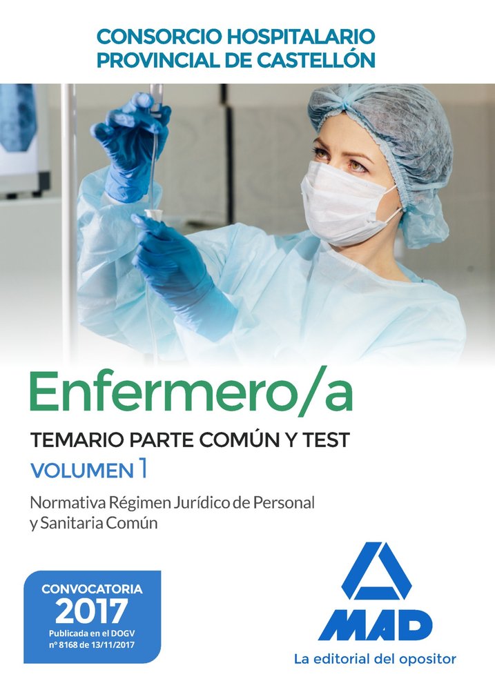 Enfermero/a del Consorcio Hospitalario Provincial de Castellón. Temario parte común y test volumen 1, de Editores | portada d