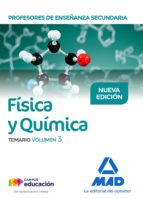 Profesores de Enseñanza Secundaria Física y Química Temario volumen 3, de Varios autores | portada del libro