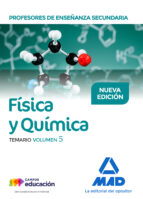 Profesores de Enseñanza Secundaria Física y Química Temario volumen 5, de Varios autores | portada del libro