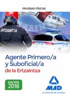 Agente Primero/a y Suboficial/a de la Ertzaintza. Pruebas físicas, de Varios autores | portada del libro
