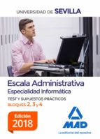 Escala Administrativa (Especialidad Informática) de la Universidad de Sevilla. Test y supuestos prác, de Varios autores | por