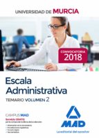 Escala Administrativa de la Universidad de Murcia. Temario volumen 2, de Varios autores | portada del libro