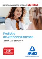 Pediatra de Atención Primaria del Servicio Madrileño de Salud. Test de los Temas 1 a 20, de Varios autores | portada del libr