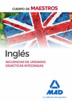 Cuerpo de Maestros Inglés. Secuencia de unidades didácticas integradas, de Varios autores | portada del libro