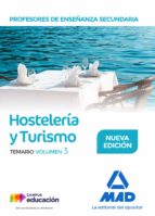 Profesores de Enseñanza Secundaria. Hostelería y Turismo temario volumen 3, de Varios autores | portada del libro