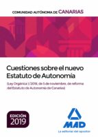 Cuestiones sobre el nuevo Estatuto de Autonomía de Canarias (Ley Orgánica 1/2018, de 5 de noviembre,, de Varios autores | por