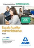 Escala Auxiliar Administrativa de la Universidad de Extremadura. Test, de Varios autores | portada del libro