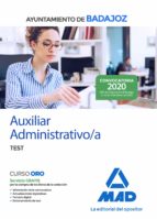 Auxiliar Administrativo del Ayuntamiento de Badajoz. Test, de Varios autores | portada del libro