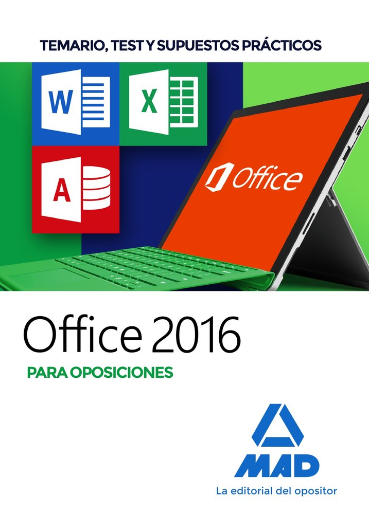 Office 2016 para oposiciones: temario, test y supuestos prácticos, de Tojeiro Alcalá | portada del libro