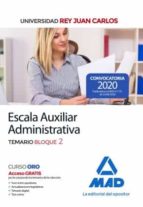 Escala Auxiliar Administrativa de la Universidad Rey Juan Carlos. Temario Bloque 2, de Varios autores | portada del libro