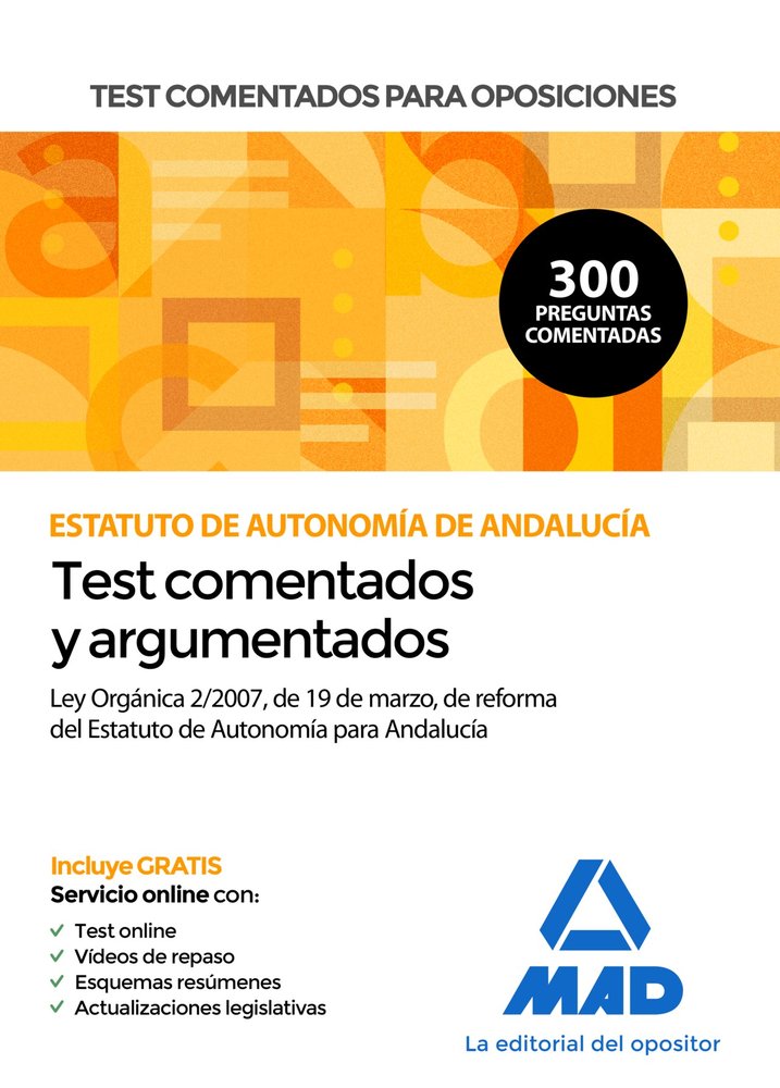 Test comentados para oposiciones del Estatuto de Autonomía de Andalucía (Ley Orgánica 2/2007, de 19, de BABI RUIZ | portada d