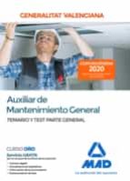 Auxiliar de Mantenimiento General de la Administración de la Generalitat Valenciana. Parte General T, de Varios autores | por