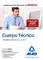 Cuerpo Técnico de la Administración Pública Regional de Murcia. Temario común volumen 1, de Varios autores | portada del libr