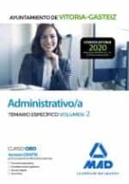 Administrativo/a del Ayuntamiento de Vitoria-Gasteiz. Temario Específico volumen 2, de Varios autores | portada del libro