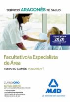Facultativo/a Especialista de Área del Servicio Aragonés de Salud (SALUD-Aragón). Temario común volu, de Varios autores | por
