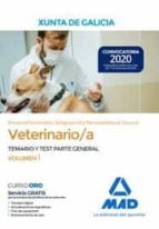 Veterinario/a de la Xunta de Galicia (Personal funcionario, Subgrupo A1 y Personal laboral, Grupo I), de Varios autores | por