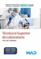 Técnico/a Superior de Laboratorio del Servicio de Salud de Castilla-La Mancha (SESCAM). Test del tem, de Varios autores | por