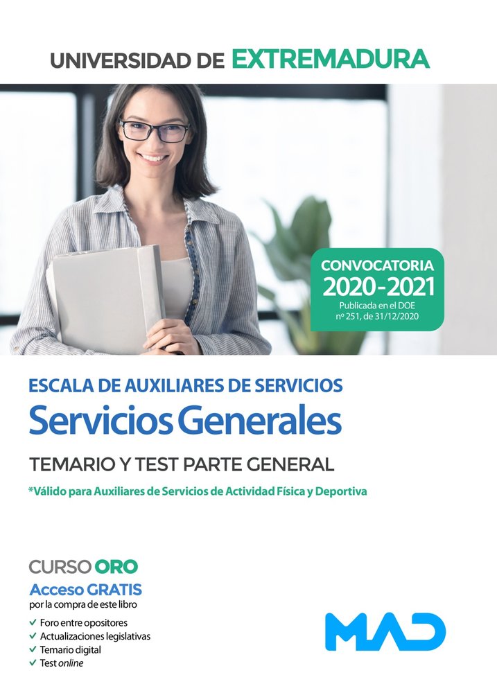 Escala de Auxiliares de Servicios (Servicios Generales) de la Universidad de Extremadura. Parte gene, de 7 EDITORES#USERO LOP
