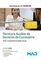 TECNICO/A AUXILIAR DE SERVICIOS DE CONSERJERIA DE LA UNIVERS, de Varios autores | portada del libro