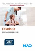 CELADOR SIMULACROS EXAMEN SANITAT VALENCIANA, de Varios autores | portada del libro