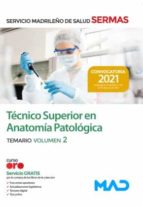 TECNICO SUPERIOR EN ANATOMIA PATOLOGICA SERMAS TEMARIO VOL. 2, de Varios autores | portada del libro